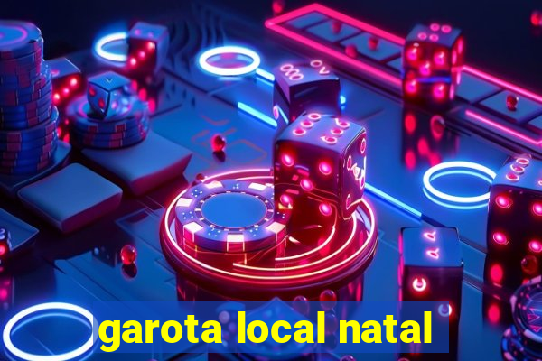 garota local natal